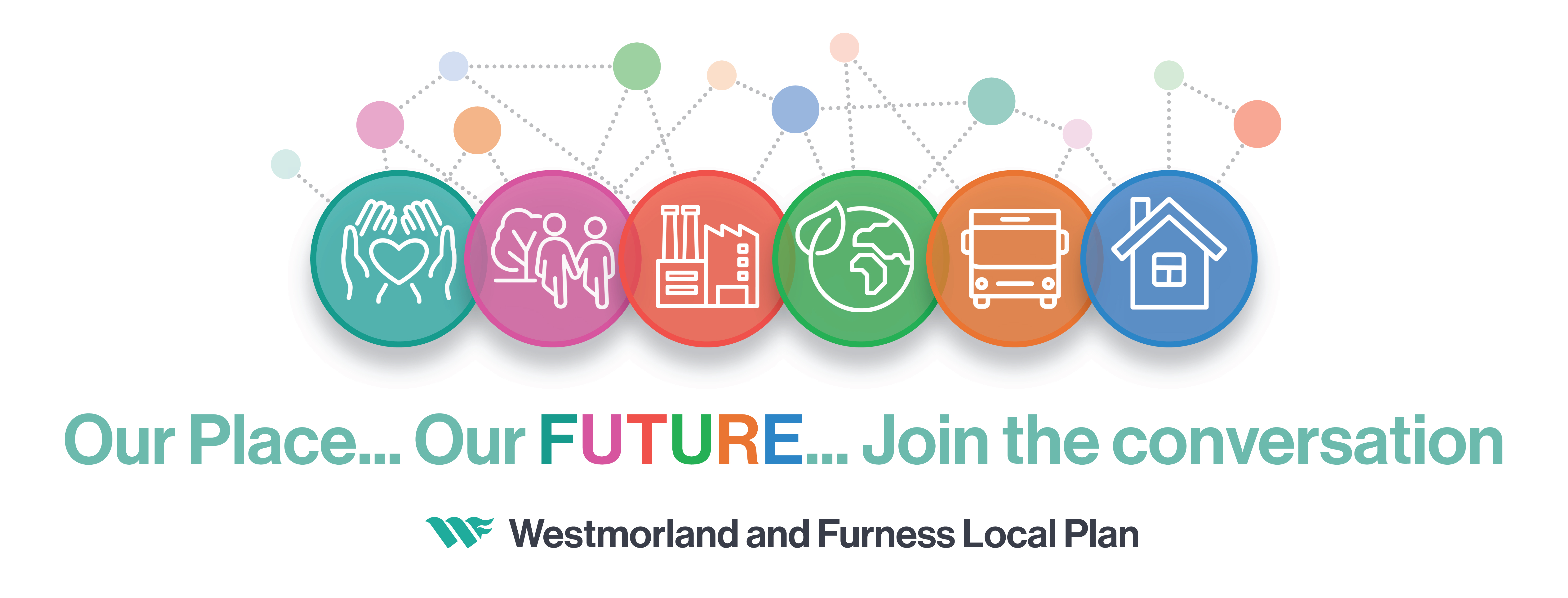 An image with a multicoloured logo with the text underneath. The text reads Westmorland and Furness local plan. Our place, our future, join the conversation.